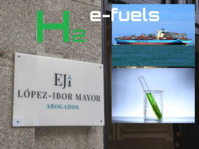 Abogados Lopez Ibor Mayor hidrogeno verde metanol biocombustibles y e-combustibles