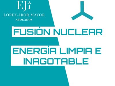 Vicente Lopez Ibor Abogados energia nuclear renovables electricidad