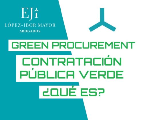 Vicente Lopez Ibor Mayor Abogados Contratacion Publica Verde Green Procurement
