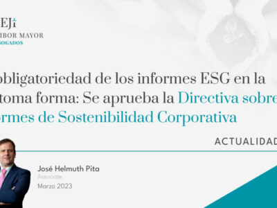 Abogados Lopez Ibor Mayor obligatoriedad informes ESG Directiva sobre Informes de Sostenibilidad Corporativa