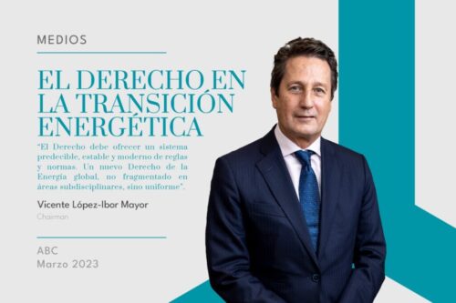 Vicente López-Ibor Abogados derecho transición energética