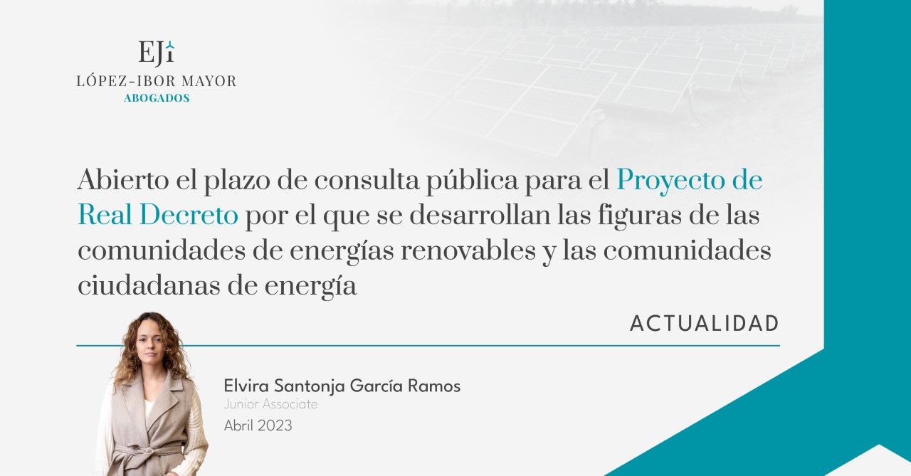 Abogados Lopez-Ibor Mayor Comunidades de energias renovables y ciudadanas de energia